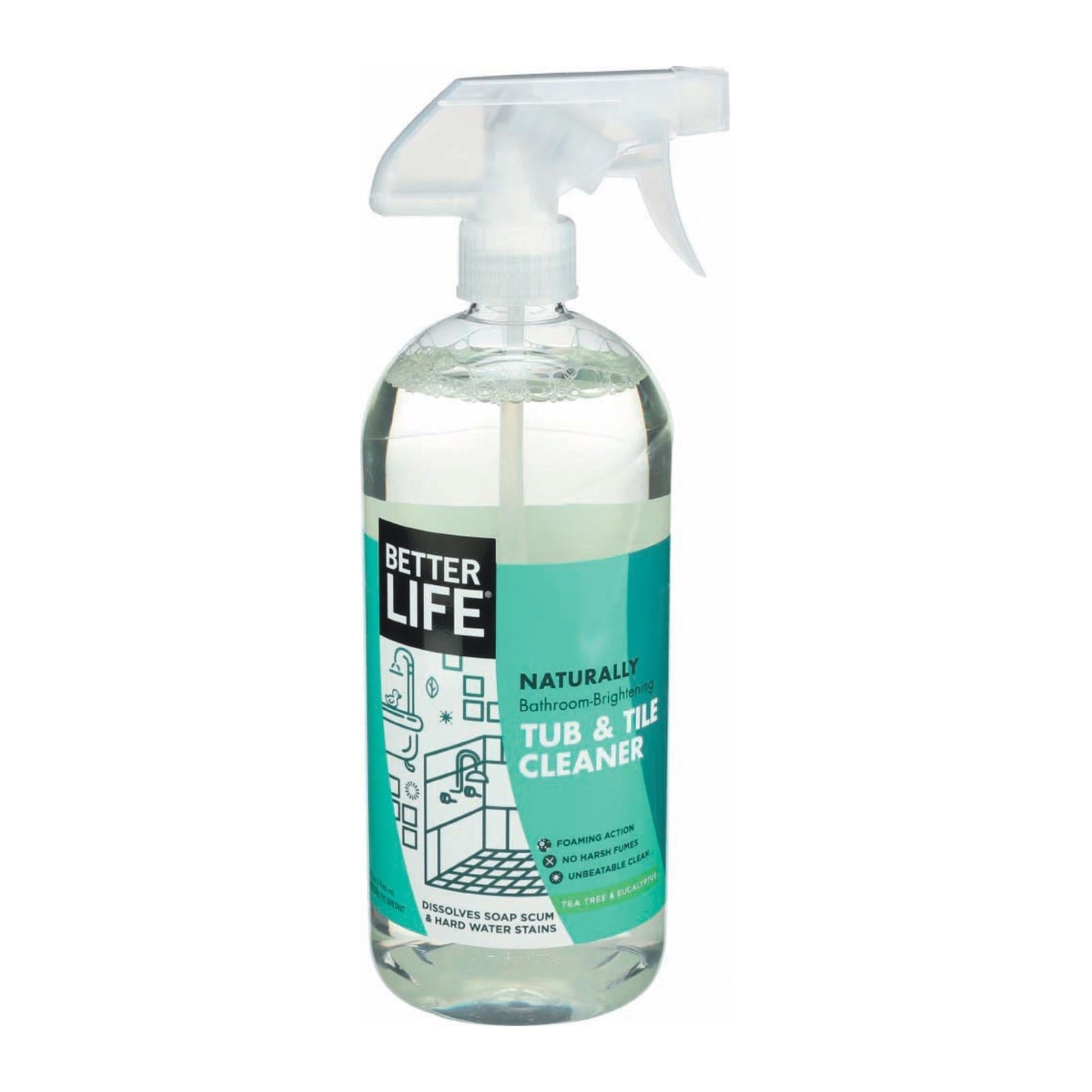 Better Life Cleaner - Tub & Tile - 32 oz