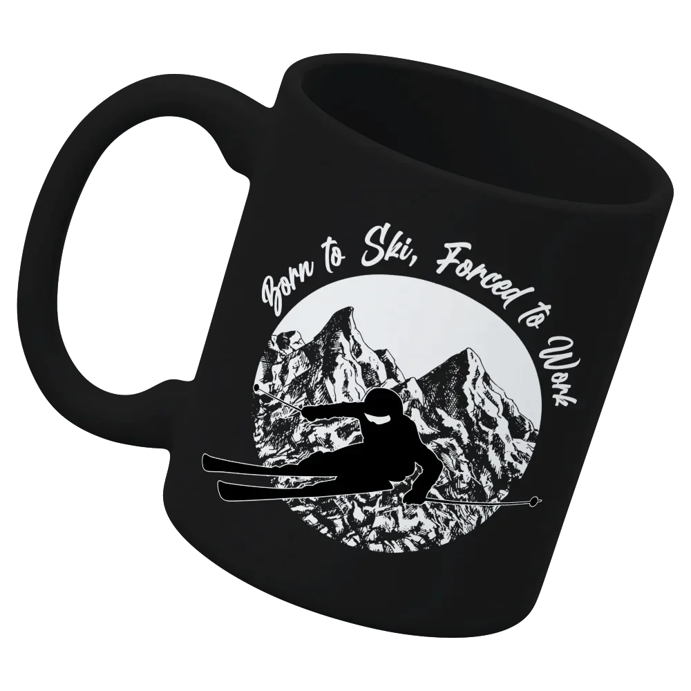 born-to-ski-forced-to-work-11oz-mug